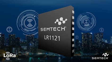 Semtech LoRa Technology Enables Real